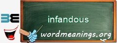 WordMeaning blackboard for infandous